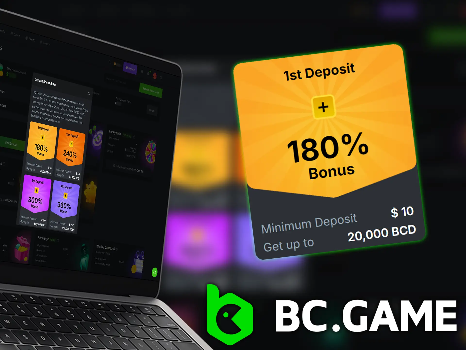 Your first deposit at BC Game is rewarded with a generous welcome bonus.